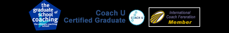 The Graduate School of Coaching, Coach U Certified Graduate, International Coach Federation Member